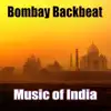 Various Artists - Bombay Backbeat: Music of India